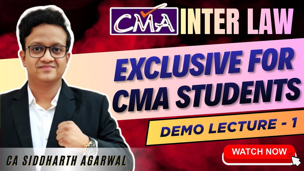 CMA INTER LAW CLASSES | DEMO LECTURE 1 | BY SIDDHARTH AGARWAL | EXCLUSIVE FOR CMA INTER STUDENTS