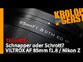 Schnapper oder Schrott? VILTROX AF 85mm f1.8 / Nikon Z 📷 Krolop&Gerst