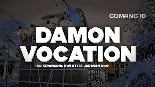 Download lagu DJ DAMON VACATION • Keroncong Bwi Style • Keroncong BWI - COMANG ID [remix]