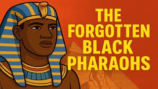 Africa’s Lost Dynasty: The Black Pharaohs of Egypt