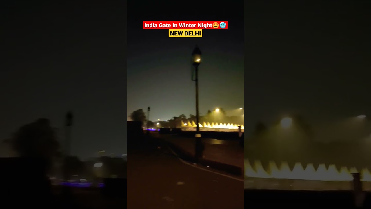 INDIA GATE in Winter Night🥶🌃 India Gate Night View🤩 