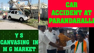 CAR ACCIDENT NEAR MAHA VISHU BAR / SAMPANGI CANVASING AT M G MARKET screenshot 5