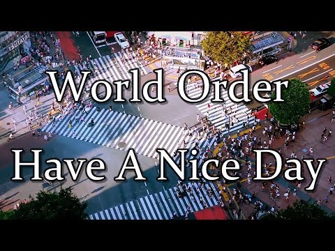 [World Order] Have A Nice Day (Shibuya Ver.) [Eng Sub]