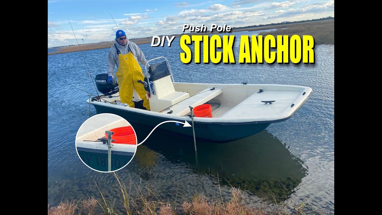 DIY How to make a Push Pole Shallow Water Stick Anchor for small boats and  skiffs 
