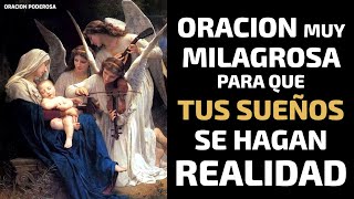 Oración muy Milagrosa, para que tus sueños se hagan realidad