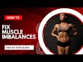 Easily Fix For Lopsided Muscles | Fix Muscular Imbalance