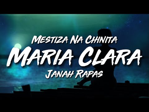 Maria Clara - Janah Rapas (Lyric Video) | Mga tipo mo'y mestiza na chinita