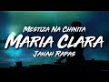 Maria Clara - Janah Rapas (Lyric Video) | Mga tipo mo