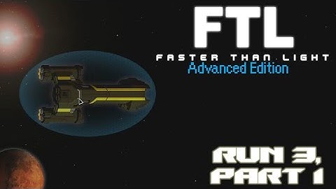 FTL Advanced Edition - Run 3, Part 1