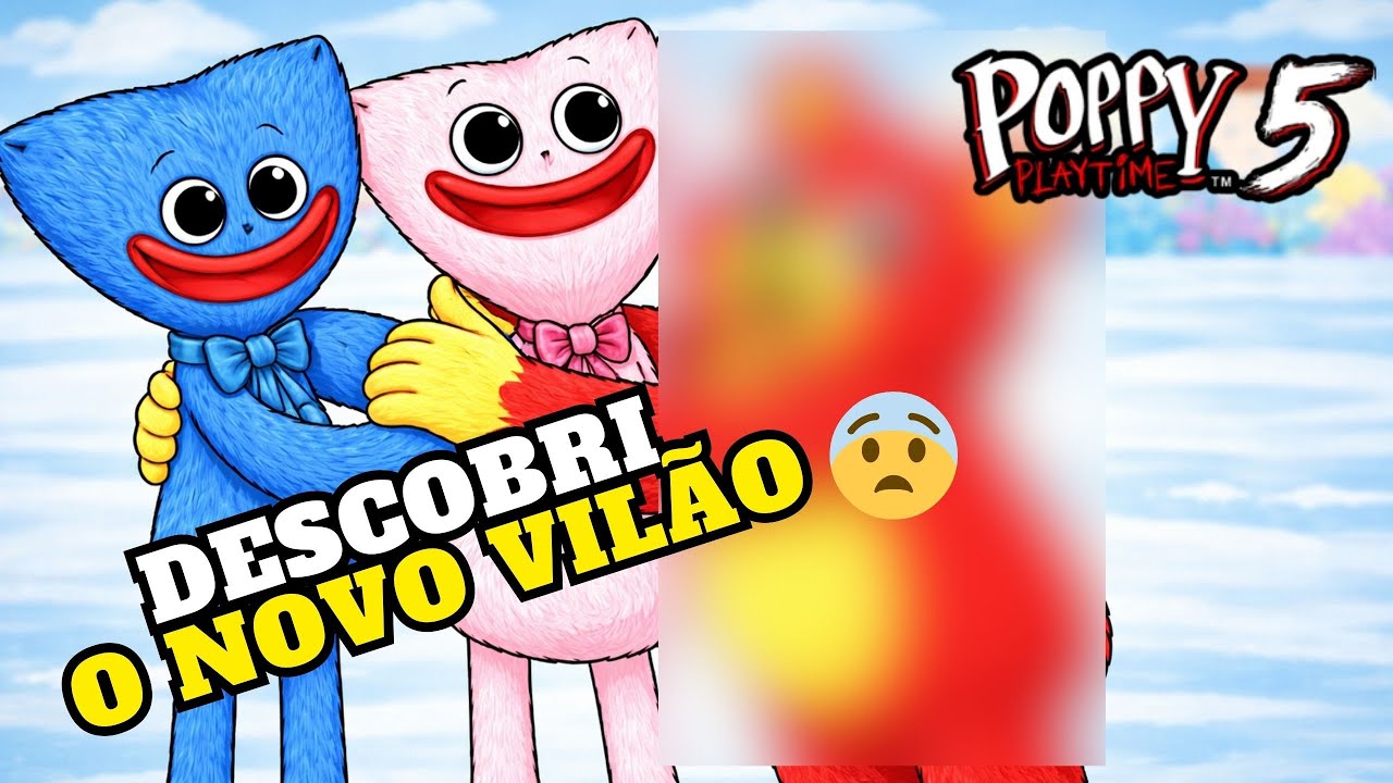 DESCOBRI quem é o NOVO VILÃO de POPPY PLAYTIME 5 😨😨😨