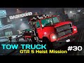 Gta 5 heist mission  tow truck    30 gta5 gta5gameplay