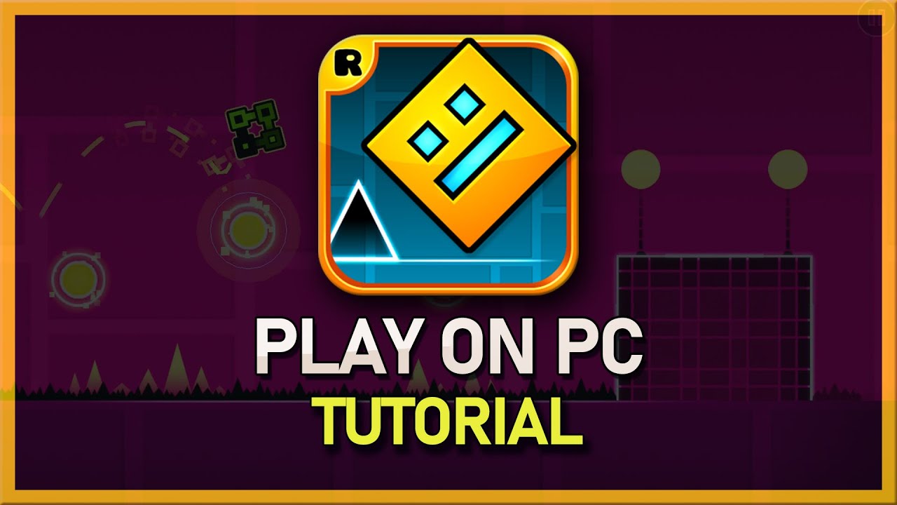 How To Play Geometry Dash on PC & Mac 