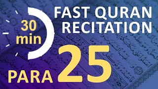 Para 25: Fast & Beautiful Recitation of Quran Tilawat (One Para in  30 Mins.)