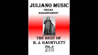 THE BEST OF H. J. GAUNTLETT - VOL. 2 (HYMNS - EASY ORGAN)