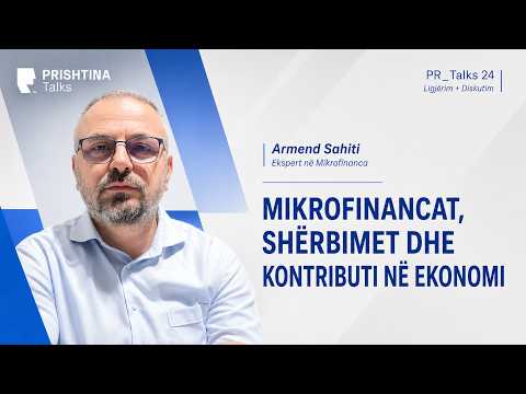 Mikrofinancat, shërbimet dhe kontributi në Ekonomi