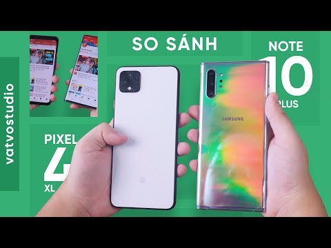 So sánh nhanh Pixel 4 XL và Samsung Galaxy Note 10 Plus