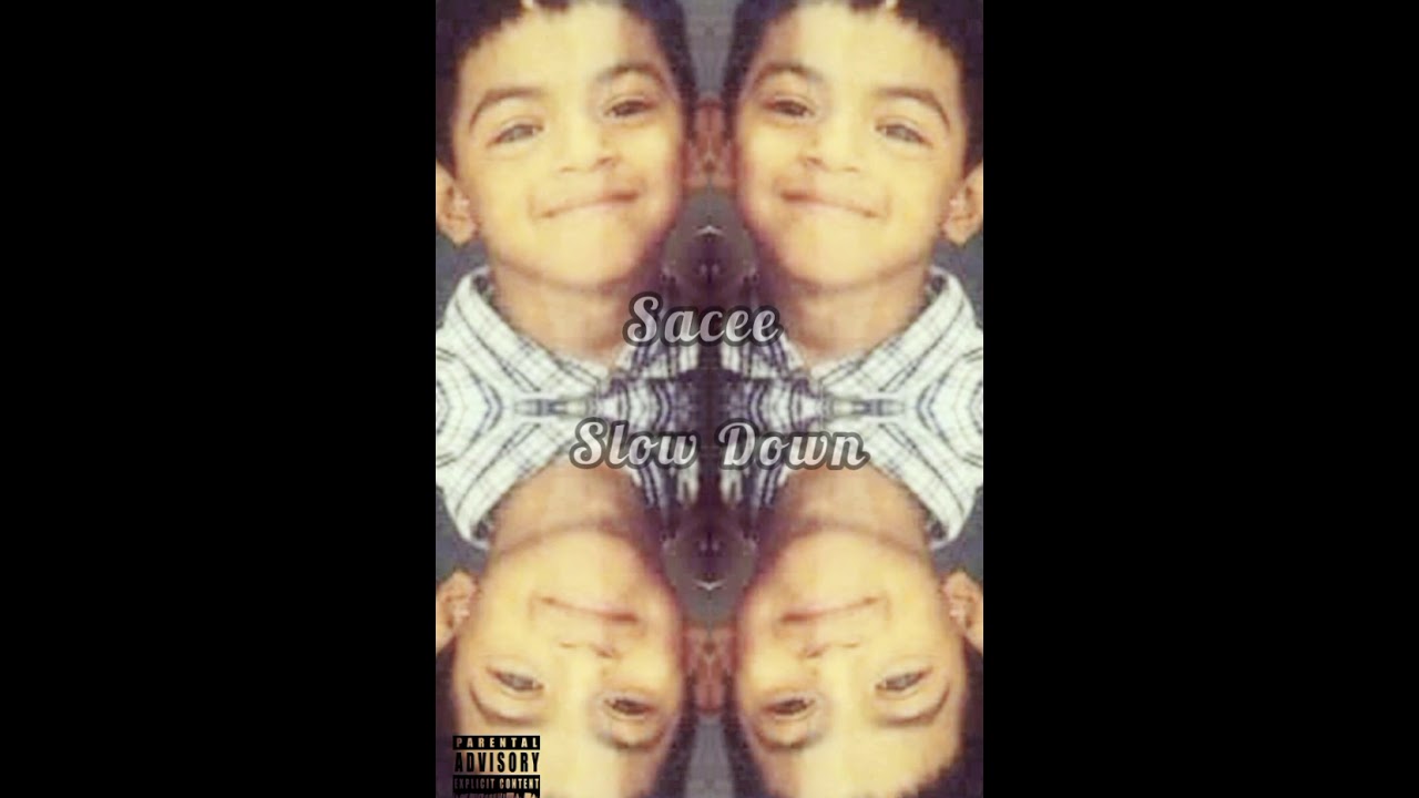 Sacee - Slow Down (Official Audio)