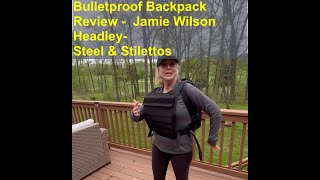 Bulletproof Backpack Review bodyguard Elite and Switchblade