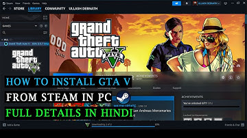 How to Install GTA 5 online from steam in pc | GTA 5 Install, Download from steam in Hindi
