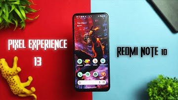 Pixel Experience 13 Beta : Redmi note 10 review + Installation (Is it almost perfect rom)