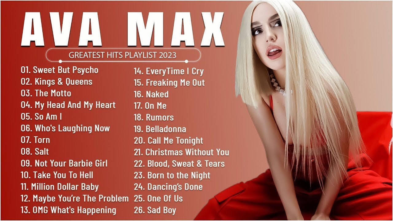 AVA MAXS MILLIONS OF VIEWS SONGS   AVA MAX GREATEST HITS FULL ALBUM 2023   US UK 2023