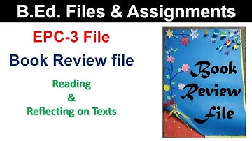 BEd Book Review file EPC-3 file, Reading and reflecting on texts micro classes