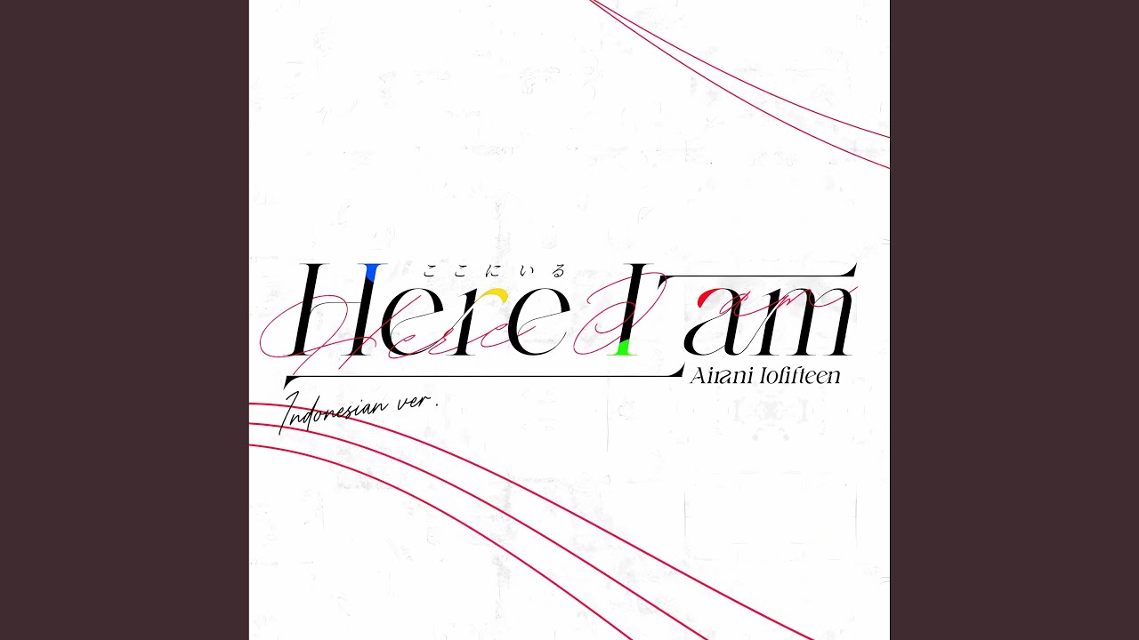 Here I am - Indonesian ver.