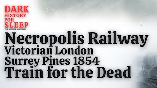 Necropolis Railway: Victorian London's Train for the Dead | The Bedside Historian #Victorian #London