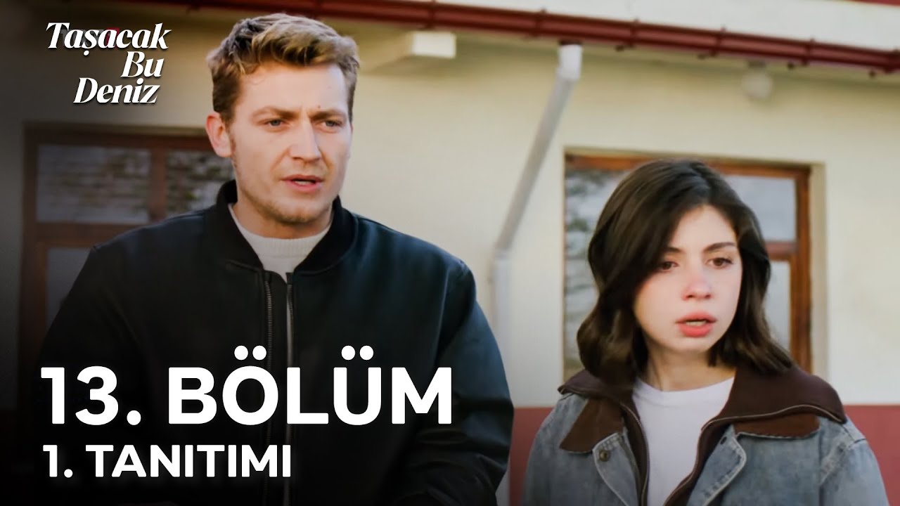 Taşacak Bu Deniz 13. Bölüm 1. Tanıtımı | İso ve Fadime El Ele!