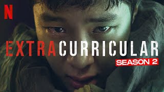 ‘Extracurricular’ Season 2 Netflix Renewal Status & Release Date