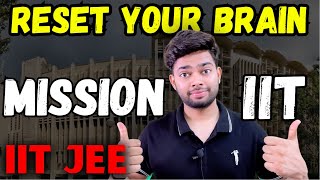 Reset Your Brain For Your Dream IIT | IIT Bombay | Vinay Kushwaha