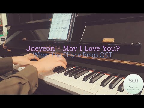 May I Love You? (Solo Piano) - [When The Phone Rings OST] Jaeyeon