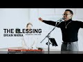 The Blessing - Brian Nhira [Sunday Special]
