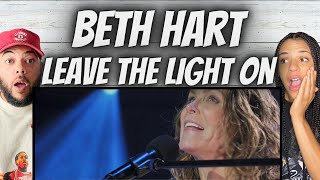 UNBELIEVABLE!| FIRST TIME HEARING Beth Hart -  Leave The Light REACTION