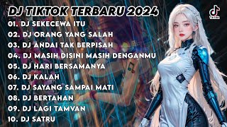 DJ TIKTOK TERBARU 2024 - DJ SEKECEWA ITU x DJ ORANG YANG SALAH | DJ REMIX VIRAL SLOW FULL BASS