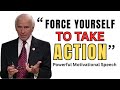 Force Yourself to Take Action | Jim Rohn Powerful Motivational Speech