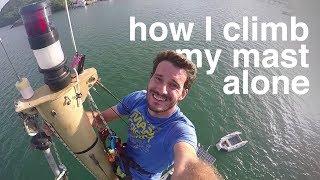 How I climb my mast alone -- Sailing Tarka Extras