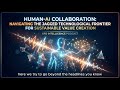 Human-AI Collaboration: Navigating the Jagged Technological Frontier for Sustainable Value Creation