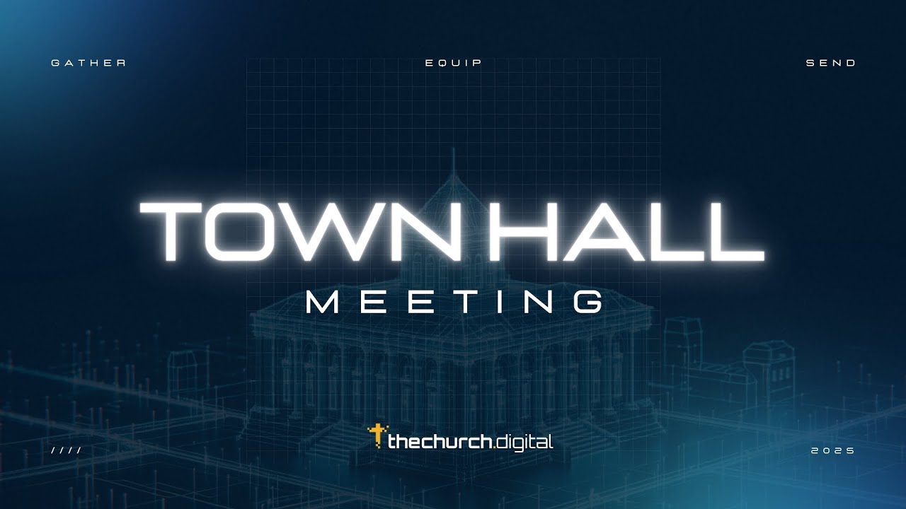 EP 326 - TOWN HALL MEETING 2025 - Why Do I Need theChurch.digital?