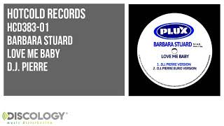 Barbara Stuard - Love Me Baby D.j. Pierre Hcd383