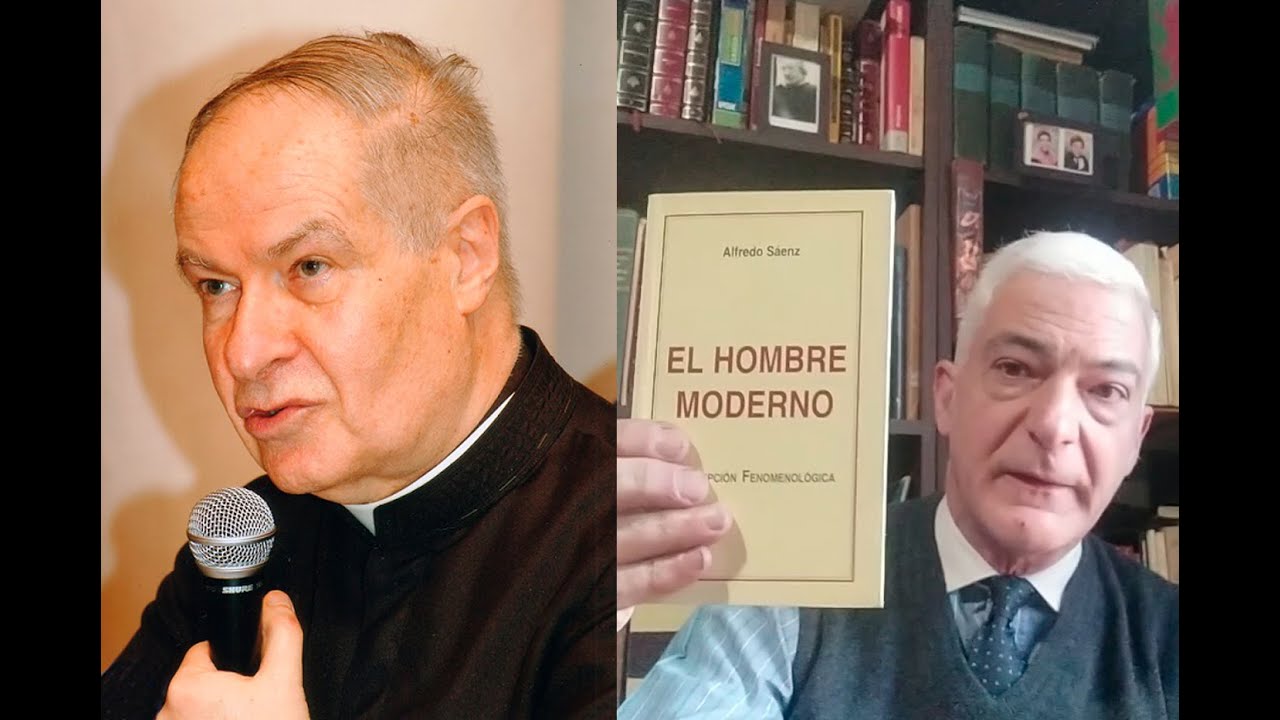 Los Otros: P. Alfredo Sáenz y El hombre moderno