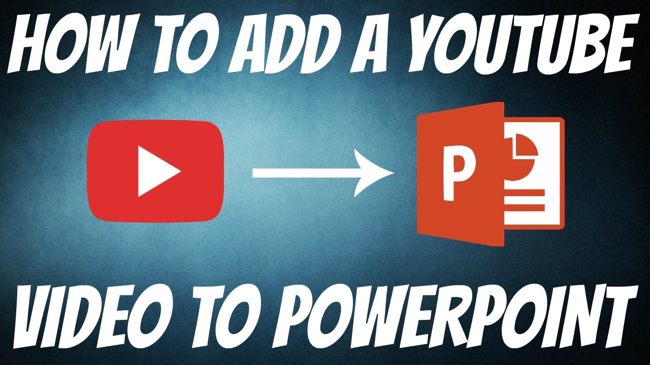 add youtube video to powerpoint presentation