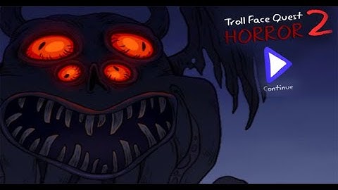Trollface Quest: Horror 2 Full Gameplay Walkthrough