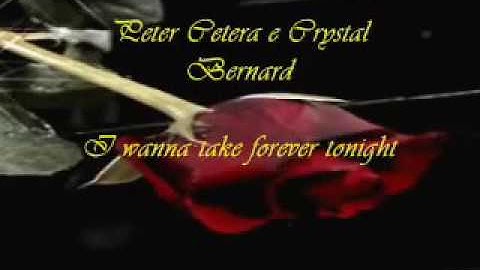 Peter Cetera e Crystal Bernard - (I Wanna Take) Forever Tonight (Tradução).