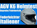 AGV K6 Helmtest - Fahrbericht.  [Unboxing]. Helm Review. Motovlog