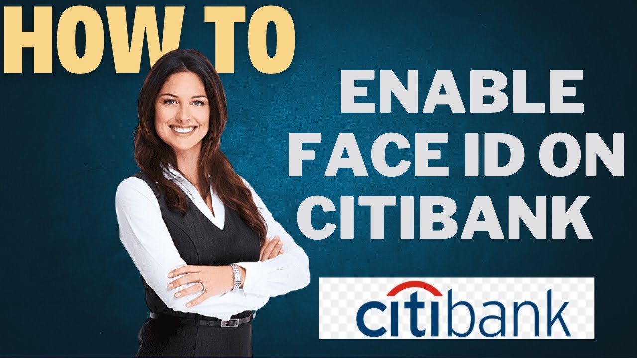How To Enable Face ID On Citibank I DOUBLE Z YouTube how-to-enable-face-id-on-citibank-i-double-z-youtube