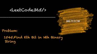 Find Kth Bit in Nth Binary String | LeetCode 1545 - Python