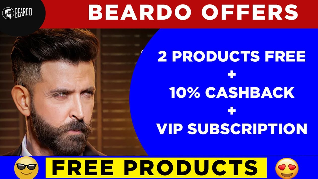 Beardo Offer : 2 Products FREE + 10% Cashback + VIP Subscription 😍😍😍 : Beardo Offers Today