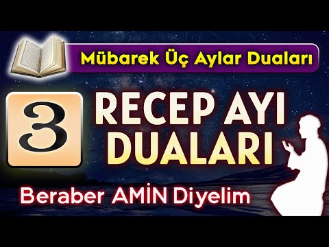 RECEP AYI 3. GÜN DUASINI DİNLEYELİM Kuran ve Dualar