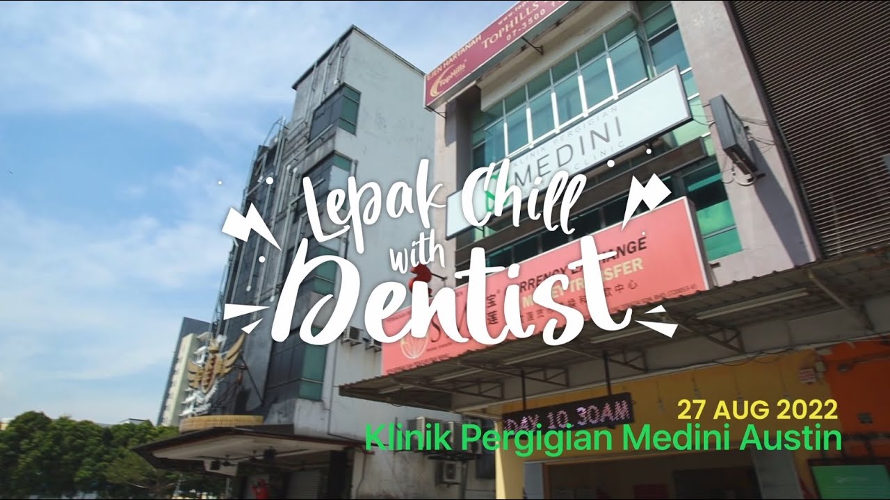 Lepak Chill With Dentist | 27 August 2022